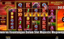 Tawaran Keuntungan Dalam Slot Majestic Megaways